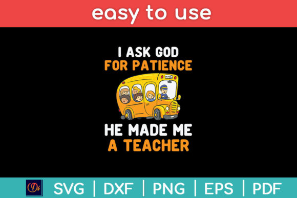 I Ask God for Patience He Made Svg: Graphics for Crafts