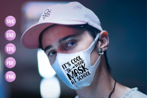 It's Cool to Wear Masks: SVG for Crafts & Graphics