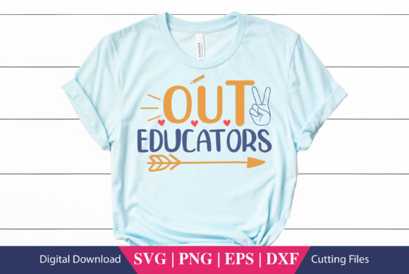 Out Educators School SVG: Graphics for Crafts & Branding