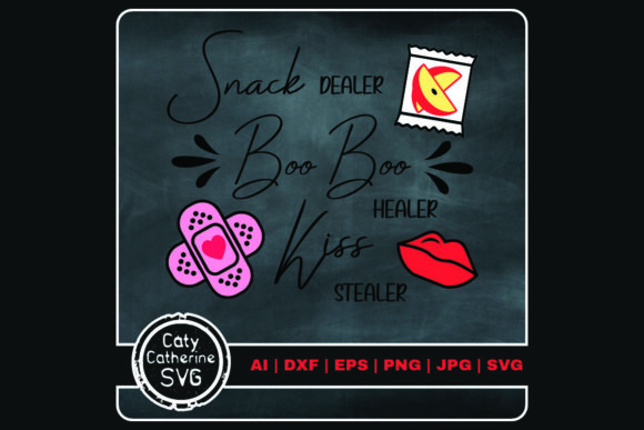 Snack Dealer Boo Boo Healer Kiss Stealer Graphics for Crafts